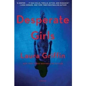 Desperate Girls, Paperback - Laura Griffin imagine