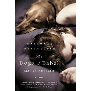 The Dogs of Babel, Paperback - Carolyn Parkhurst imagine