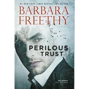 Perilous Trust, Hardcover - Barbara Freethy imagine