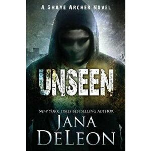 Unseen, Paperback - Jana DeLeon imagine