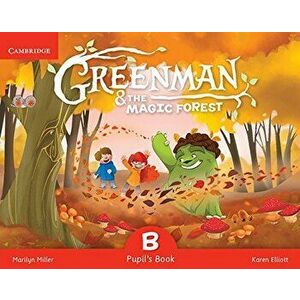 Greenman and the Magic Forest B Pupil's Book with Stickers and Pop-Outs - Marilyn Miller imagine