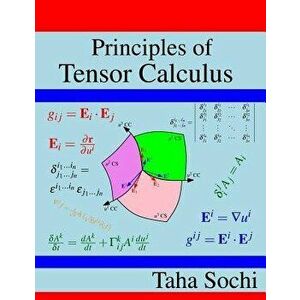Principles of Tensor Calculus: Tensor Calculus, Paperback - Taha Sochi imagine