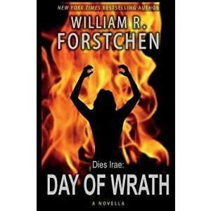 Day of Wrath, Paperback - William R. Forstchen imagine