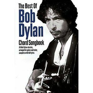 The Best of Bob Dylan Chord Songbook, Paperback - Bob Dylan imagine