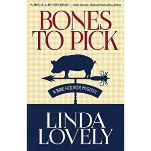 Bones to Pick, Paperback - Linda Lovely imagine