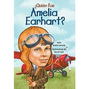Quien Fue Amelia Earhart' (Spanish), Paperback - Kate Boehm Jerome imagine