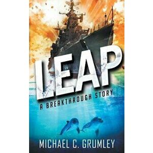 Leap, Paperback - Michael C. Grumley imagine