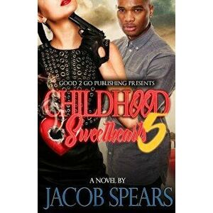 Childhood Sweethearts 5, Paperback - Jacob Spears imagine