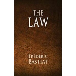 The Law, Hardcover - Frederic Bastiat imagine