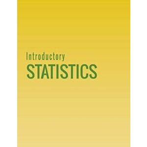 Introductory Statistics, Paperback - Barbara Illowsky imagine