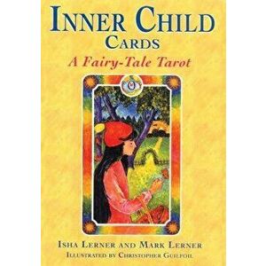 Inner Child Cards: A Fairy-Tale Tarot, Paperback (2nd Ed.) - Isha Lerner imagine