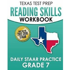 Texas Test Prep Reading Skills Workbook Daily Staar Practice Grade 7: Preparation for the Staar Reading Assessment, Paperback - Test Master Press Texa imagine