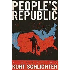 People's Republic, Paperback - Kurt Schlichter imagine