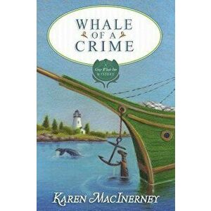 Whale of a Crime, Paperback - Karen Macinerney imagine