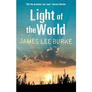 Light of the World, Paperback - James Lee Burke imagine