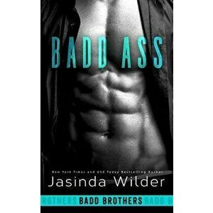 Badd Ass, Paperback - Jasinda Wilder imagine