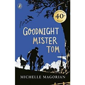 Goodnight Mister Tom, Hardback - Michelle Magorian imagine