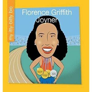 Florence Griffith Joyner, Paperback - Emma E. Haldy imagine