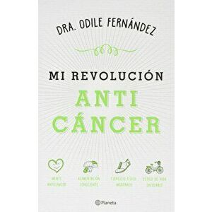 Mi Revolucion Anticancer (Spanish), Paperback - Fernandez imagine