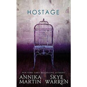 Hostage, Paperback - Skye Warren imagine
