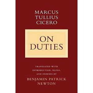 On Duties, Paperback - Marcus Tullius Cicero imagine