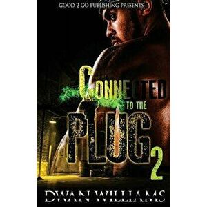 Connected to the Plug 2, Paperback - Dwan Williams imagine