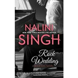 Rock Wedding, Paperback - Nalini Singh imagine