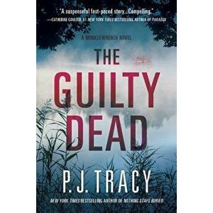 The Guilty Dead: Monkeewrench '9, Hardcover - P. J. Tracy imagine