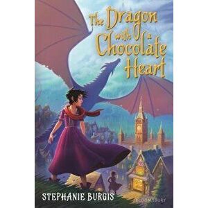 The Dragon with a Chocolate Heart, Paperback - Stephanie Burgis imagine