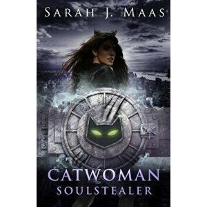 Catwoman: Soulstealer (DC Icons series), Paperback - Sarah J Maas imagine