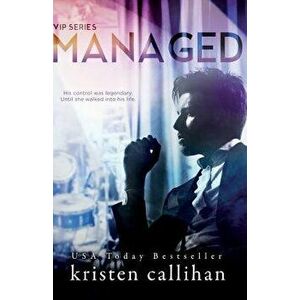 Managed, Paperback - Kristen Callihan imagine