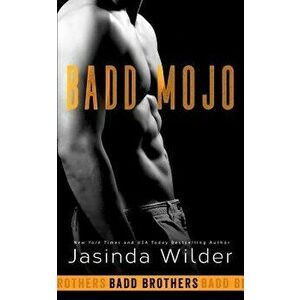 Badd Mojo, Paperback - Jasinda Wilder imagine