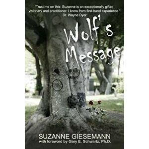 Wolf's Message, Paperback - Suzanne Giesemann imagine
