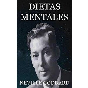 Dietas Mentales (Spanish), Paperback - Neville Goddard imagine