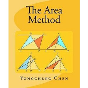 The Area Method, Paperback - Yongcheng Chen imagine