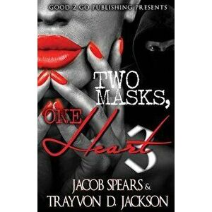 Two Masks One Heart 3, Paperback - Jacob Spears imagine