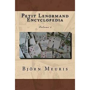 Petit Lenormand Encyclopedia: Volume 2, Paperback - Bjorn Meuris imagine