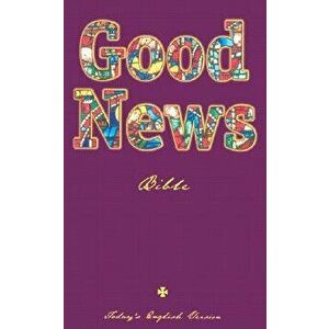 Good News Bible-TEV, Paperback - American Bible Society imagine