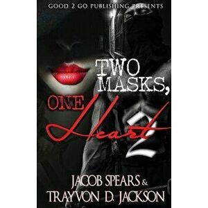 Two Masks One Heart 2, Paperback - Jacob Spears imagine