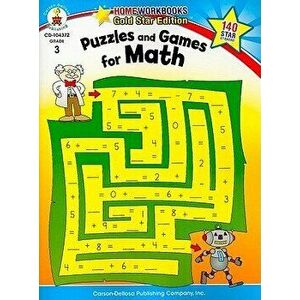 Puzzles and Games for Math, Grade 3, Paperback - Carson-Dellosa Publishing imagine