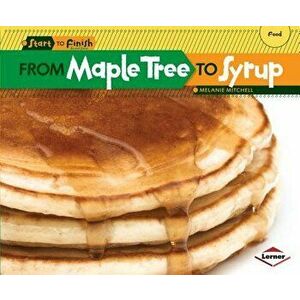 From Maple Tree to Syrup imagine
