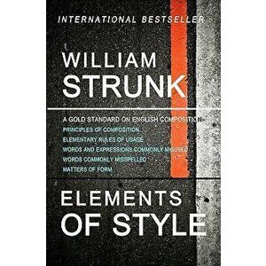 Elements of Style, Paperback - William Strunk imagine