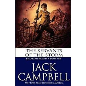 The Servants of the Storm, Paperback - Jack Campbell imagine