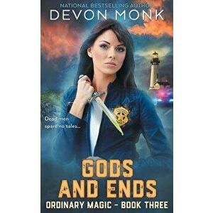 Gods and Ends, Paperback - Devon Monk imagine