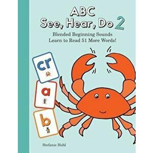 ABC See, Hear, Do 2: Blended Beginning Sounds, Paperback - Stefanie Hohl imagine