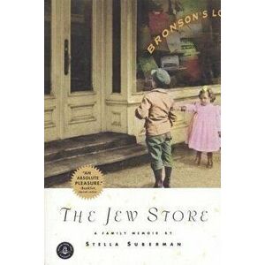 The Jew Store, Paperback - Stella Suberman imagine