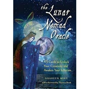 Lunar Nomad Oracle: 43 Cards to Unlock Your Creativity and Awaken Your Intuition 'With Book(s)' - Shaheen Miro imagine