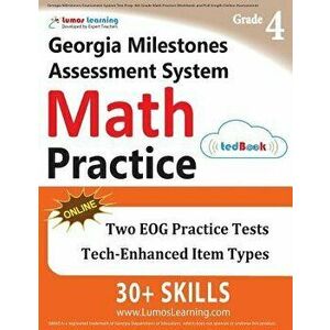 Georgia Milestones Assessment System Test Prep: 4th Grade Math Practice Workbook and Full-Length Online Assessments: Gmas Study Guide, Paperback - Lum imagine