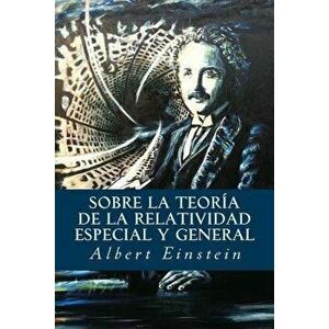 Sobre La Teoria de La Relatividad Especial y General (Spanish), Paperback - Albert Einstein imagine