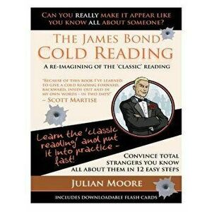 The James Bond Cold Reading: A Re-Imagining of the 'classic' Reading, Paperback - Julian Moore imagine